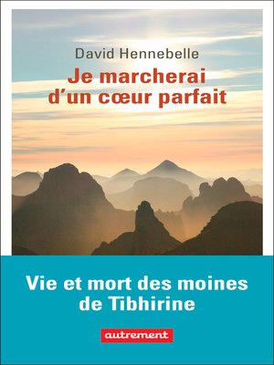 cover image of Je marcherai d'un coeur parfait